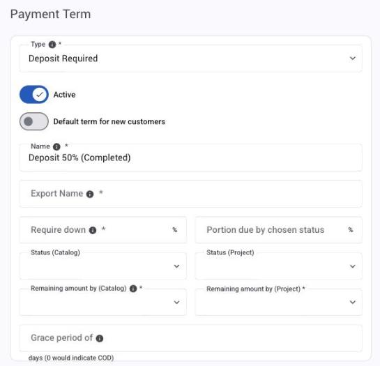 A Deposit Required payment term with its deposit and status fields